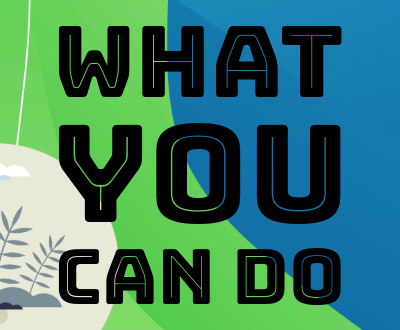 banner image with green and blue background and cartoon of diverse hands holding up a globe with sustainable icons. Title reads: What YOU Can Do