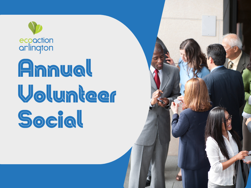 diverse group of people in business clothes mingling, heading reads Annual Volunteer Social with EcoAction Arlington logo