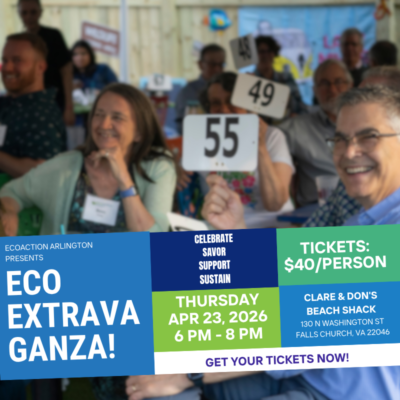 Square promo graphic for 2026 EcoExtravaganza with background image of smiling attendees raising paddles with numbers on them. Text reads: Celebrate, Savor, Support, Sustain, Tickets: $40 per person, Thursday, April 23, 2026 6 PM - 8 PM, Clare & Don's Beach Shack, 130 N Washington St, Falls Church VA 22046, Get Your Tickets now!