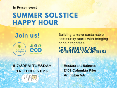promo graphic with sand and water background colors promoting the in-person Summer Solstice Happy Hour at Sabores on Tuesday, June 16 hosted by EcoAction Arlington and EcoAmbassadors