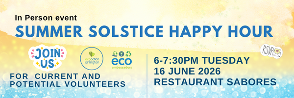 promo graphic with sand and water background colors promoting the in-person Summer Solstice Happy Hour at Sabores on Tuesday, June 16 hosted by EcoAction Arlington and EcoAmbassadors