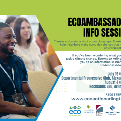 A man in a dark blue collared shirt smiles while sitting in a conference room with other attendees. Title: EcoAmbassadors Info Sessions, climate action starts right at our doorsteps. EcoAmbassadors help neighbors make every day choices that reduce their environmental footprint. If you've been wondering what you can do to tackle climate change, EcoAction Arlington invites you to an information session about the EcoAmbassador program. July 19 (6:30 pm), Departmental Progressive Club, Alexandria VA and August 4 (6:30 pm), Rocklands BBQ, Arlington VA . Register online at www.ecactionarlington.org. logos for ecoambassadors, ecoaction arlington, Virginia Cooperative Extension, Arlington Virginia, City of Alexandria Virginia
