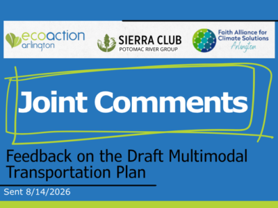 Featured image with blue background featuring logos for ecoaction arlington, sierra club potomac river group, and Faith Alliance Climate Solutions Arlington with the title Joint Comments inside a bright green line drawing of a rectangle