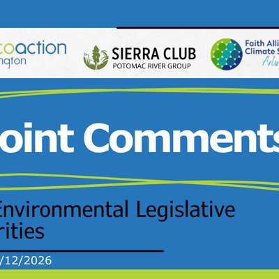 featured image with blue background featuring logos for ecoaction arlington, sierra club potomac river group, and Faith Alliance Climate Solutions Arlington with the title Joint Comments inside a bright green line drawing of a rectangle